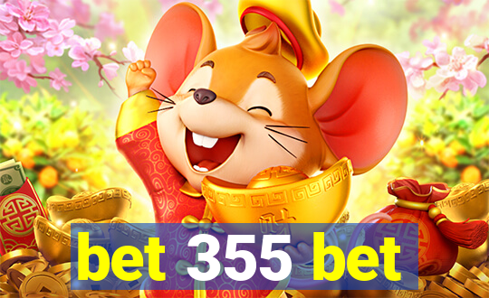 bet 355 bet